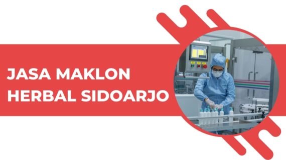 Jasa Maklon Herbal Sidoarjo
