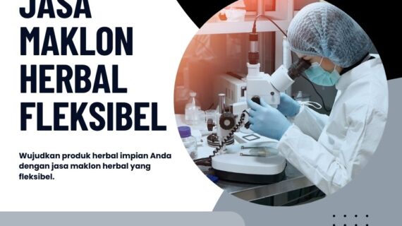 Jasa Maklon Herbal yang Fleksibel