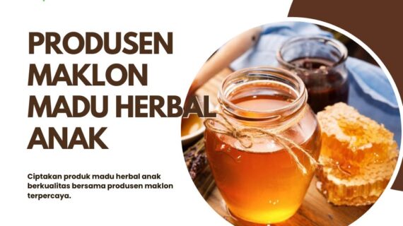 Produsen Maklon Madu Herbal Anak