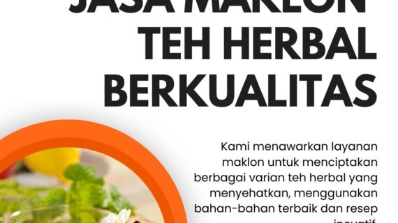 Jasa Maklon Teh Herbal Berkualitas