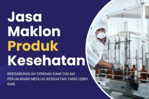 Jasa Maklon Produk Kesehatan