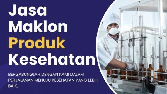 Jasa Maklon Produk Kesehatan