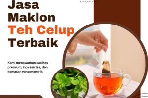 Jasa Maklon Teh Celup Terbaik