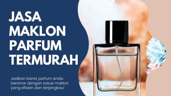 Jasa Maklon Parfum Termurah