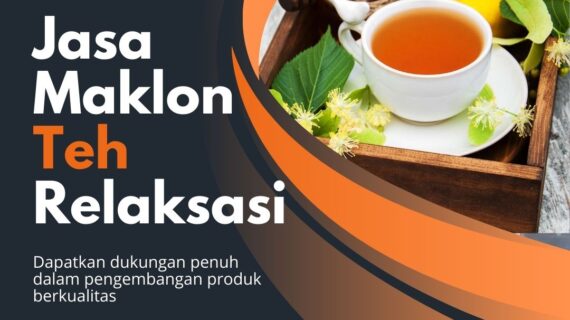 Jasa Maklon Teh Relaksasi