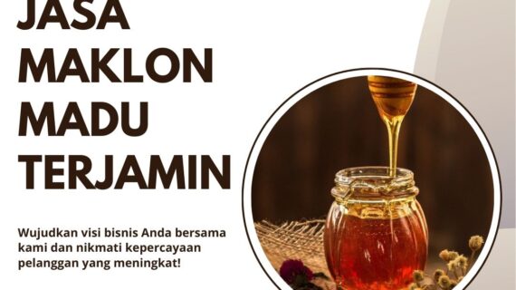 Jasa Maklon Madu Terjamin