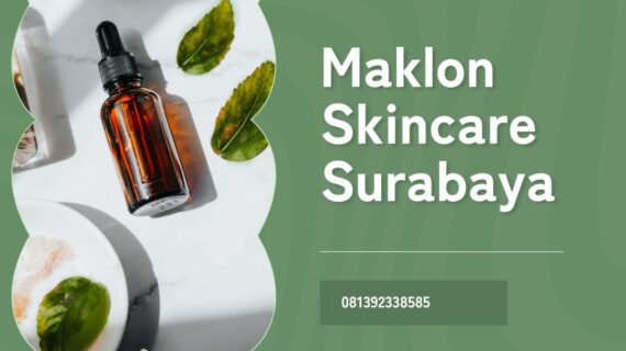 Maklon Skincare Surabaya