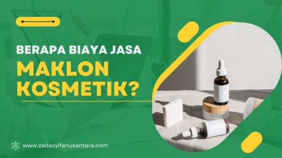 Berapa biaya jasa maklon kosmetik?