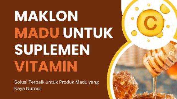 Maklon Madu Untuk Suplemen Vitamin