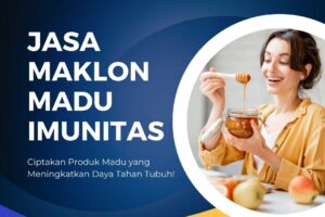 Jasa Maklon Madu Imunitas
