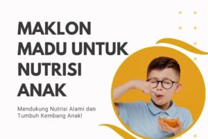 Maklon Madu Untuk Nutrisi Anak