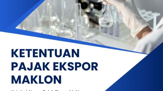 Ketentuan Pajak Ekspor Maklon
