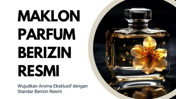 Jasa Maklon Parfum Berizin Resmi