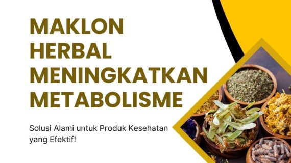 Maklon Herbal Meningkatkan Metabolisme