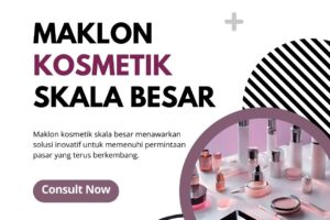Maklon Kosmetik Skala Besar