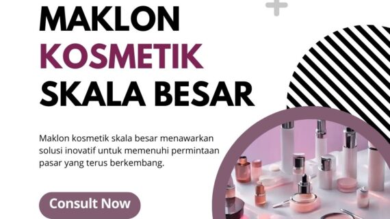 Maklon Kosmetik Skala Besar