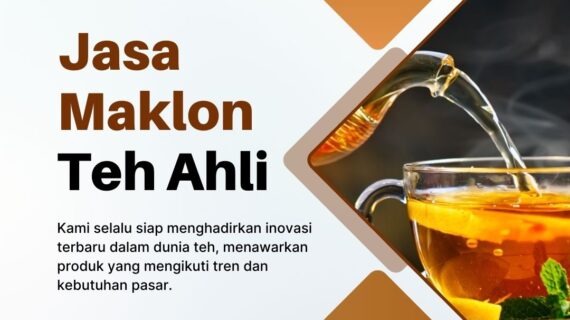 Jasa Maklon Teh Ahli