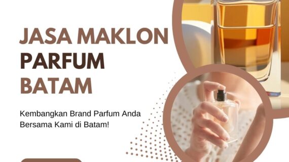 Jasa Maklon Parfum Batam