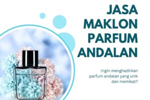 Jasa Maklon Parfum Andalan