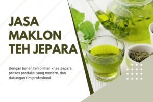 Jasa Maklon Teh Jepara