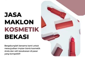 Jasa Maklon Kosmetik Bekasi