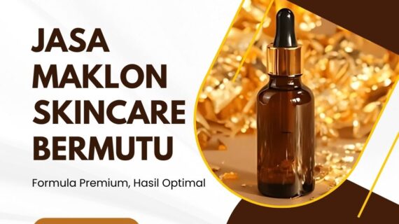Jasa Maklon Skincare Bermutu