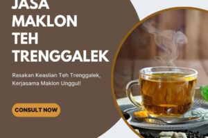 Jasa Maklon Teh Trenggalek