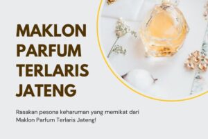 Maklon Parfum Terlaris Jateng
