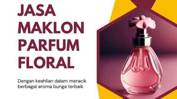 Jasa Maklon Parfum Floral