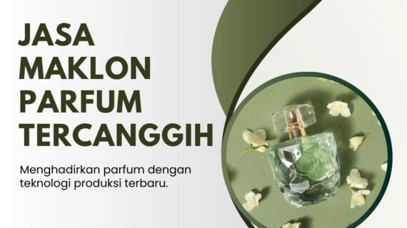 Jasa Maklon Parfum Tercanggih