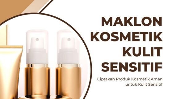 Maklon Kosmetik untuk Kulit Sensitif