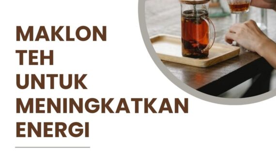 Maklon Teh untuk Meningkatkan Energi