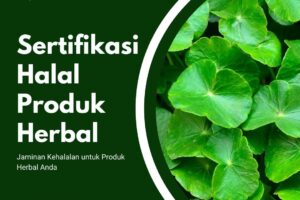 Sertifikasi Halal untuk Produk Herbal