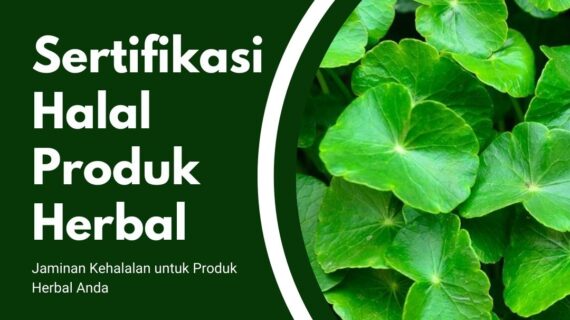 Sertifikasi Halal untuk Produk Herbal